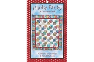 GREHGE Needlings Hanky Panky Quilt Pattern Fat Quarter Friendly 5 Size Options Baby to Queen