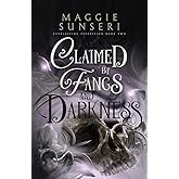 Claimed by Fangs and Darkness (Everlasting Possession)