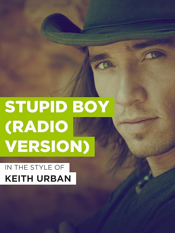 Watch Stupid Boy (Radio Version) in the Style of "Keith Urban" Prime