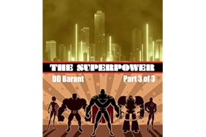 The Superpower: Part Three