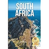 Picture Book of Stunning South Africa: A Captivating Visual Journey Through South Africa’s Landscapes, Wildlife, and Heritage — Designed for Seniors Living with Memory Loss, Alzheimer’s and Dementia