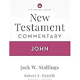 Randall House NT Bible Commentary: John