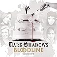 Dark Shadows Bloodline Volume 1