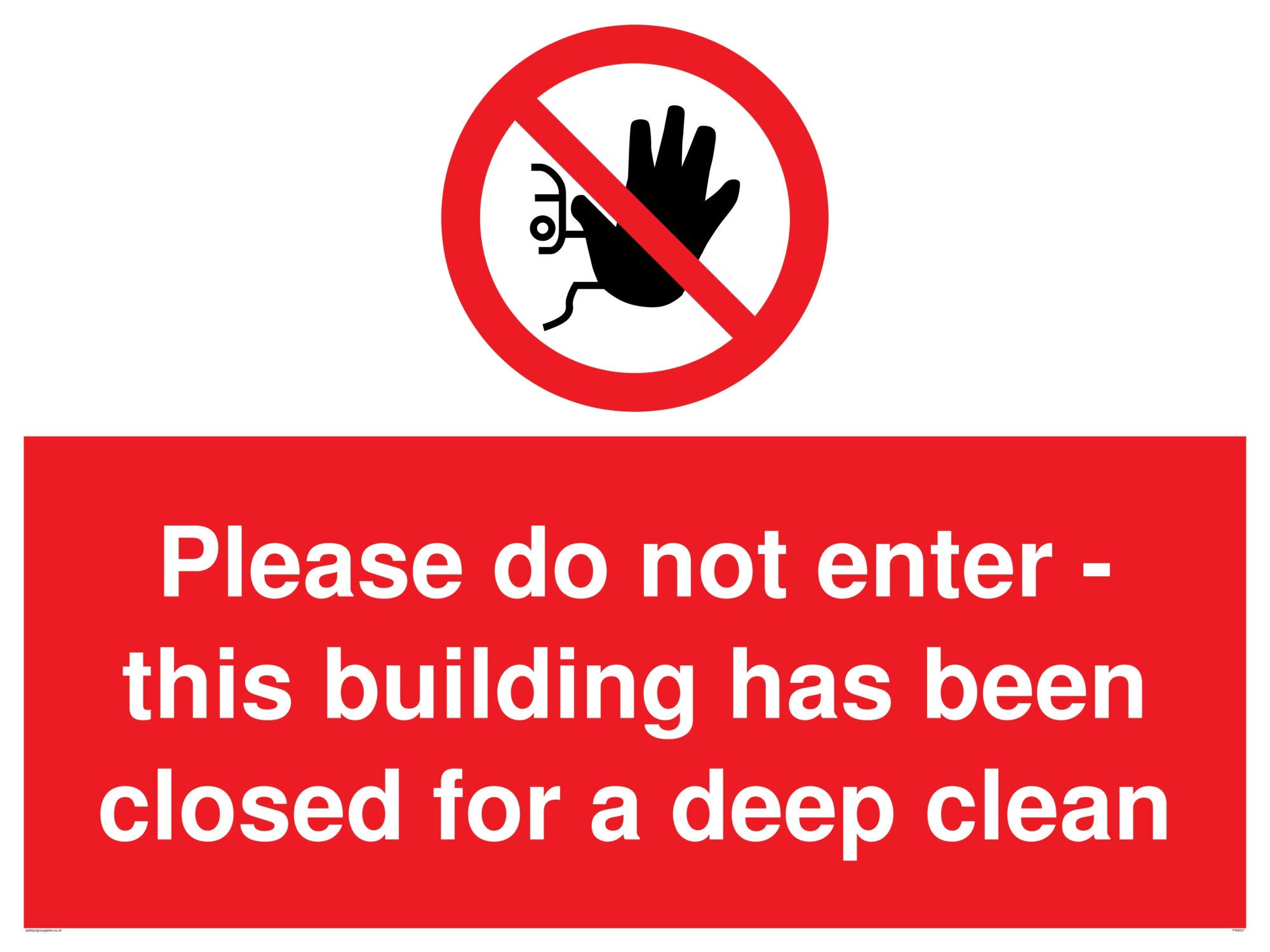 Please do not enter - this building has been closed for a deep clean sign - Aluminium Composite 3mm