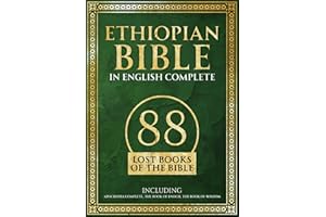Ethiopian Bible in English Complete: 88 Lost Books of the Bible. Including Apocrypha Complete, the Book of Enoch, the Book of Wisdom
