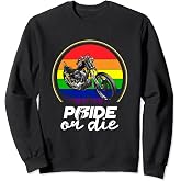 Gay Pride or Die Sweatshirt