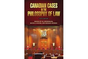 Canadian Cases in the Philosophy of Law - Fifth Edition