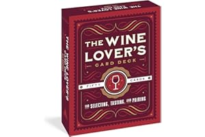 The Wine Lover's Card Deck: 50 Cards for Selecting, Tasting, and Pairing