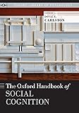 The Oxford Handbook of Social Cognition (Oxford Library of Psychology)