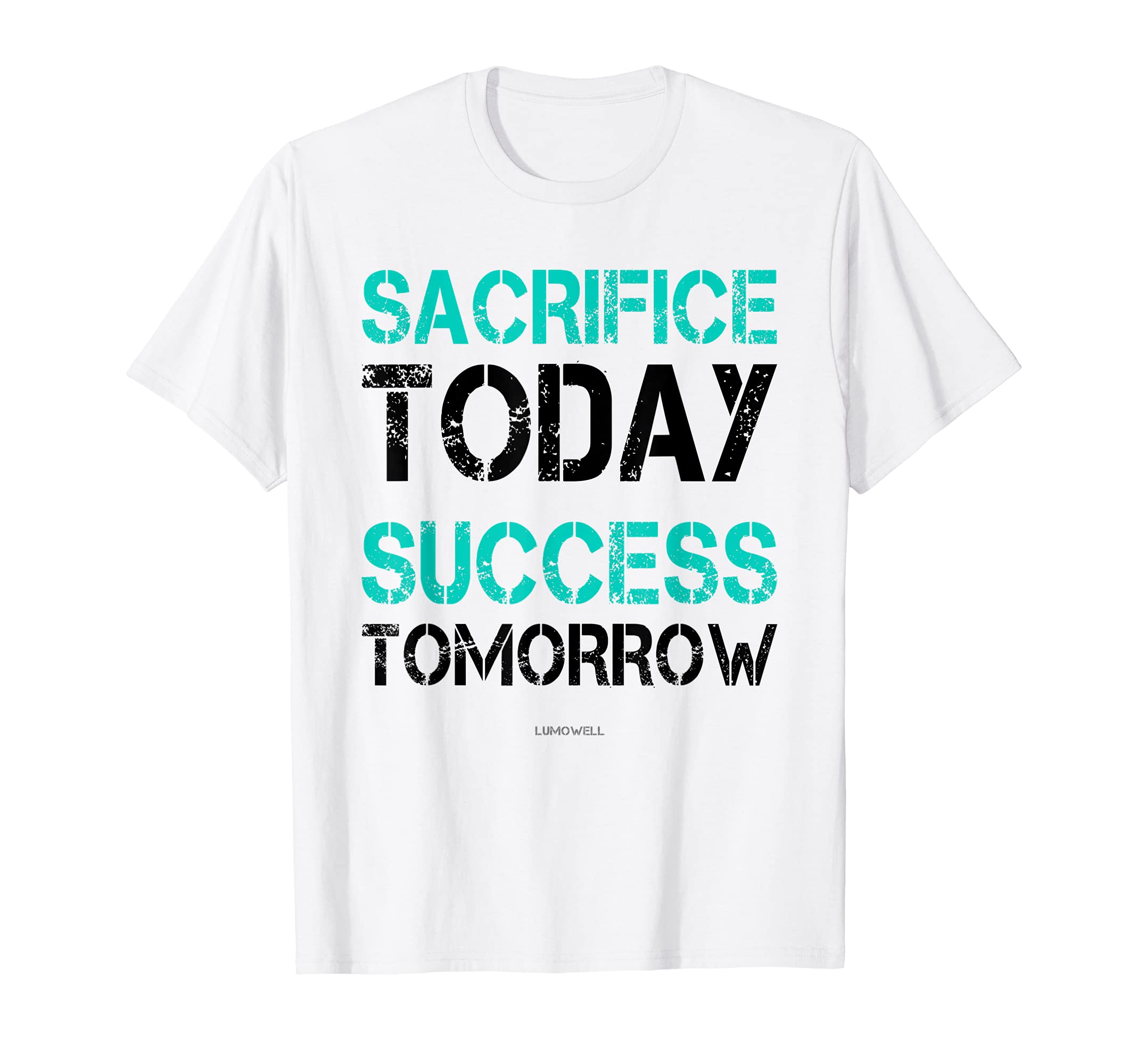 Gym Motivational Shirts: Sacrifice Today Success Tomorrow T-Shirt