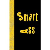 Smart Ass: Lined Diary, 180 Pages