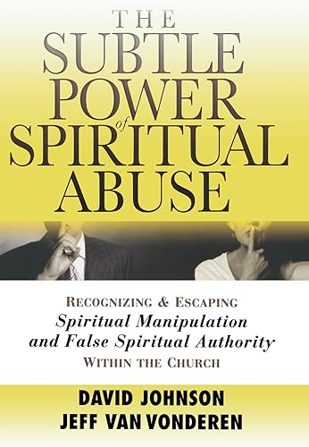 Download Subtle Power of Spiritual Abuse, The PDF