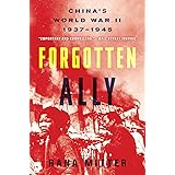 Forgotten Ally: China's World War II, 1937-1945