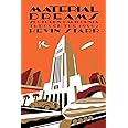Material Dreams: Southern California through the 1920s (Americans and the California Dream)