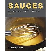 Sauces: Classical and Contemporary Sauce Making, Fourth Edition