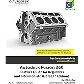 Autodesk Fusion 360: A Power Guide for Beginners and Intermediate Users (7th Edition): 2025