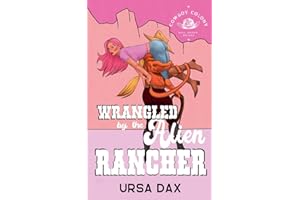 Wrangled by the Alien Rancher (Cowboy Colony Mail-Order Brides)