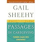 Passages in Caregiving: Turning Chaos into Confidence