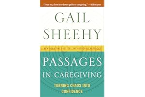 Passages in Caregiving: Turning Chaos into Confidence