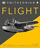 Flight: The Complete History of Aviation