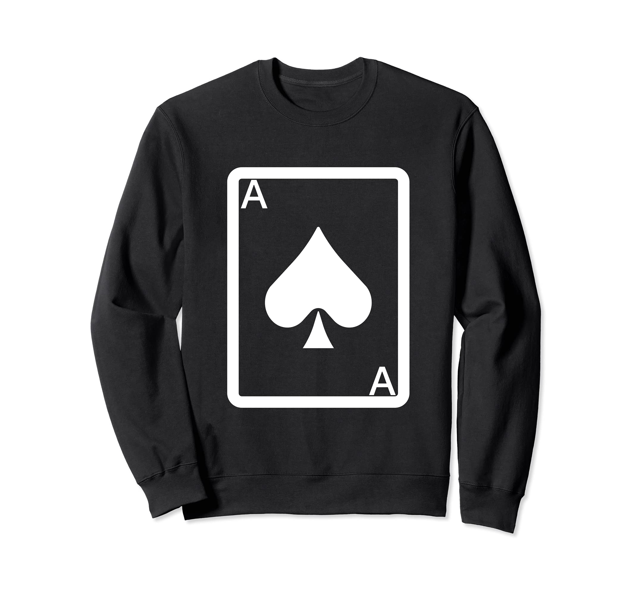 Funny Ace Spade Card Design Card Gambling Poker Player Sweatshirt