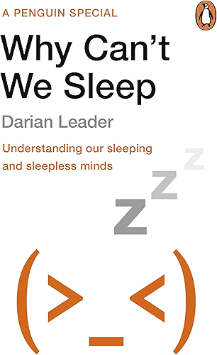 Download Why Can't We Sleep?: Understanding our sleeping and sleepless minds (English Edition) PDF
