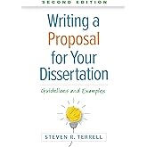 Writing a Proposal for Your Dissertation: Guidelines and Examples