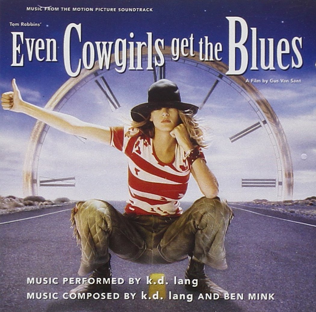 k. d. lang - Even Cowgirls Get The Blues