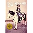 Bad Indians: A Tribal Memoir