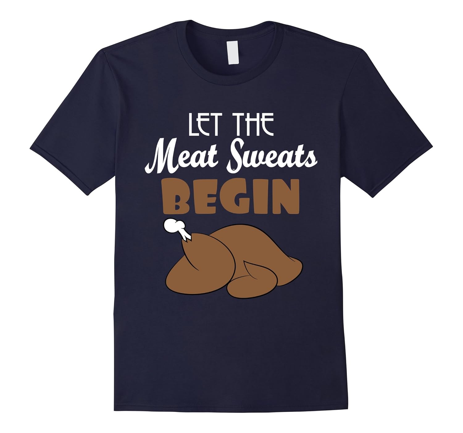 Let The Meat Sweats Begin Funny Thanksgiving Turkey Shirt-Rose