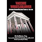 Vaccine Whistleblower: Exposing Autism Research Fraud at the CDC