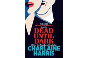 Dead Until Dark (Sookie Stackhouse Book 1)