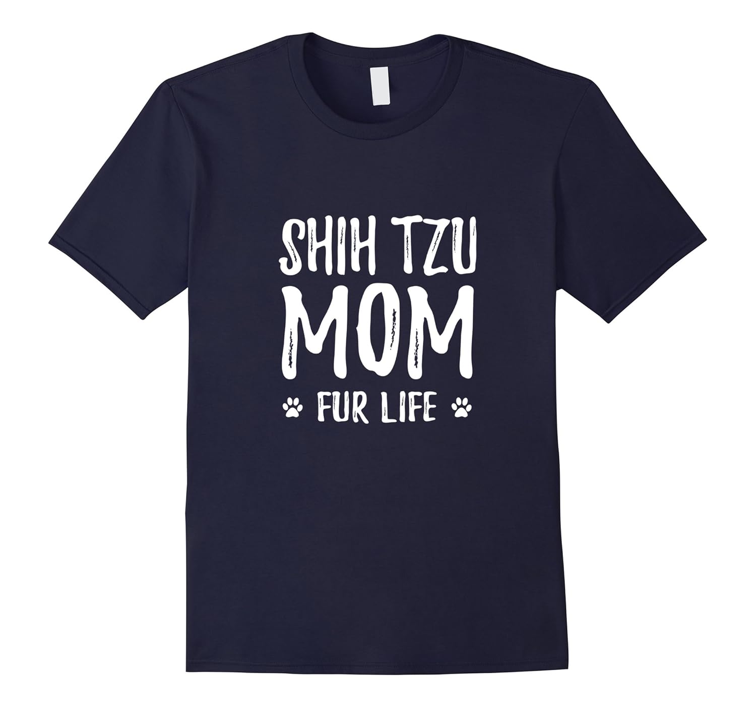 Shih Tzu Mom Fur Life T-Shirt for Shih Tzu Dog Mom-ANZ