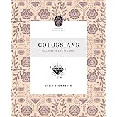 Colossians: Fullness of Life in Christ (Flourish Bible Study)