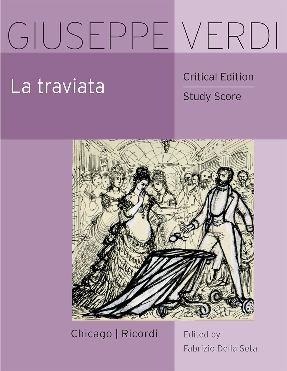 La traviata – Critical Edition Study Score (The Works of Giuseppe Verdi: Study Scores)