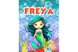 Freya: Personalized Coloring Book For Freya: Theme: Mermaid | Perfect Birthday Gift For Freya | Ages: 4-8