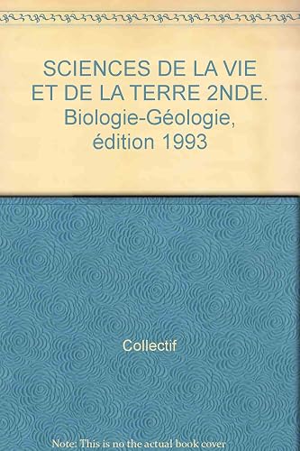Download SCIENCES DE LA VIE ET DE LA TERRE 2NDE. Biologie-Géologie, édition 1993 PDF