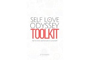 Self Love Odyssey Toolkit: A Practical Guide to Self-Love, Emotional Healing, Inner Peace, and Building Self-Trust