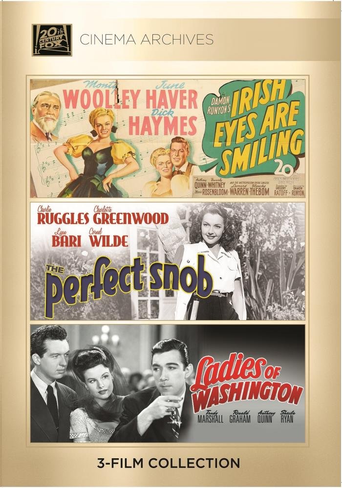 Irish Eyes Are Smiling 1944; The Perfect Snob 1941; Ladies Of Washington 1944