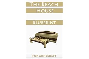 Minecraft House Ideas: The Beach House (Step-By-Step Blueprint Guide And Video Instructions Included)
