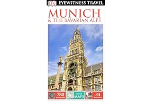 DK Eyewitness Travel Guide: Munich & the Bavarian Alps