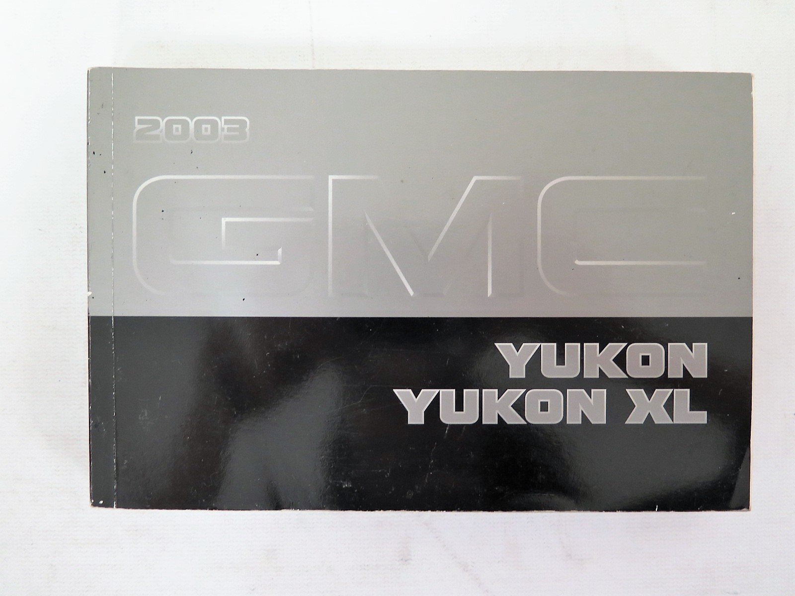 2003 GMC Yukon / Yukon XL Owners Manual Guide Book Paperback – June 1, 2017
