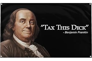 BANGER FLAGS Banger - Benjamin Franklin "Tax This Dick" Funny Quote 3x5 Feet Flag Banner For College Dorm Rooms