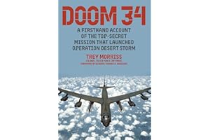 DOOM 34: A Firsthand Account of the Top-Secret Mission that Launched Operation Desert Storm