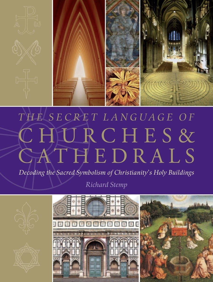 Catholic Secret Code Mua The Secret Language of Churches & Cathedrals: Decoding the Sacred ...