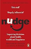 Nudge: Improving Decisions About Health, Wealth and Happiness