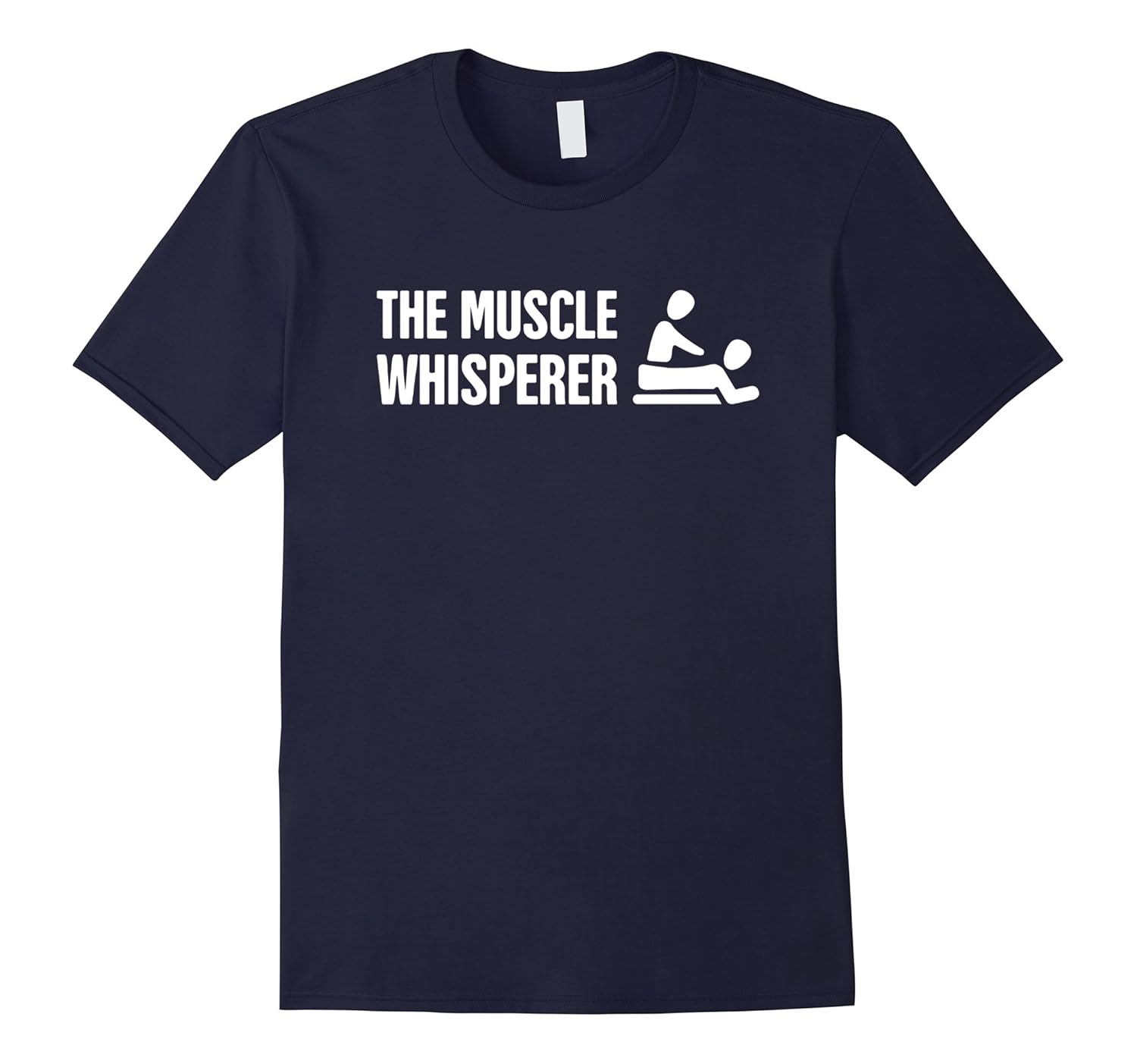 The Muscle Whisperer | Funny Massage Therapist T-Shirt-T-Shirt