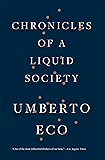 Chronicles of a Liquid Society