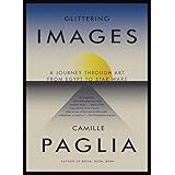 Glittering Images: A Journey Through Art from Egypt to Star Wars