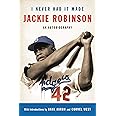 I Never Had It Made: An Autobiography of Jackie Robinson